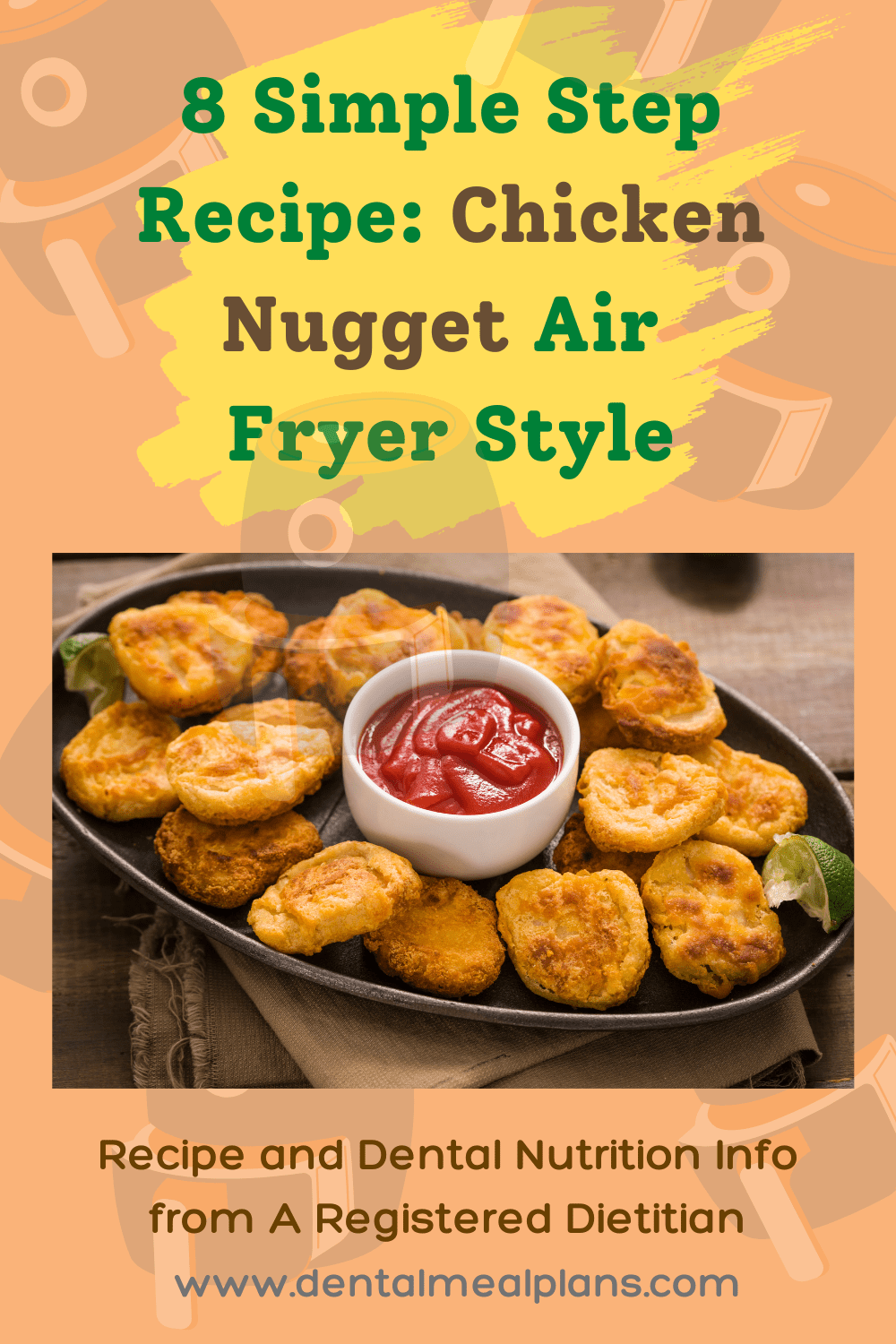 8 Simple Step Recipe Chicken Nugget Air Fryer Style Dental Meal Plans
