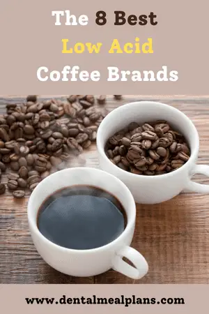 the 8 best low acid coffee brands picture from www.dentalmealplans.com