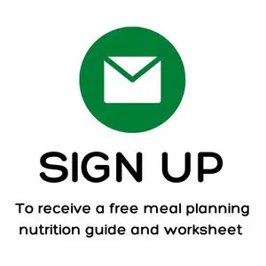 sign up to receive a free meal planning nutrition guide and worksheet