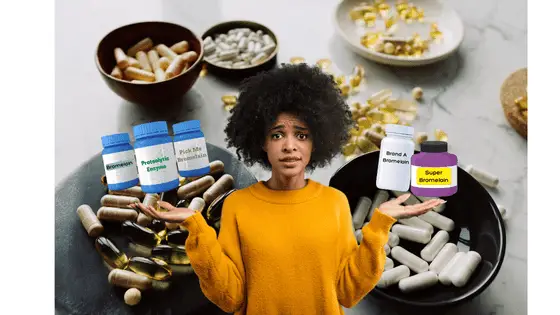 Which bromelain supplement to pick.  Person pondering