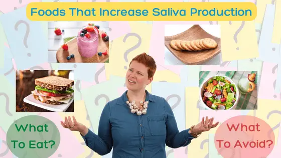 foods that increase saliva production what to eat and what to avoid