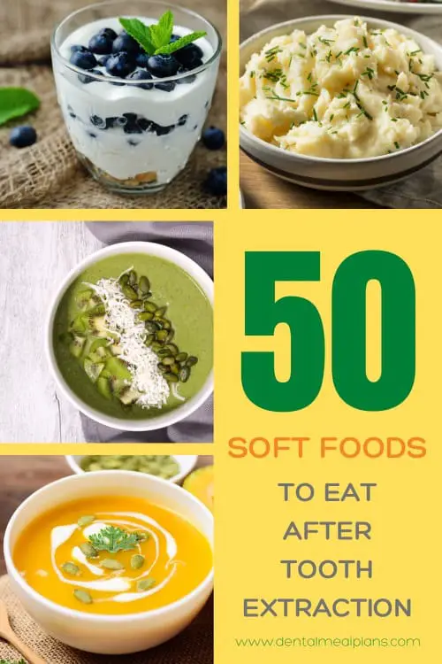 50 soft foods to eat after tooth extraction from www.dentalmealplans.com