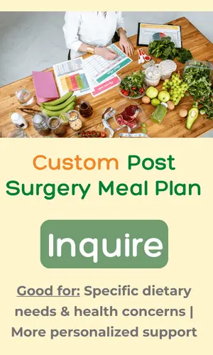 custom post surgery meal plan inquire for pricing 