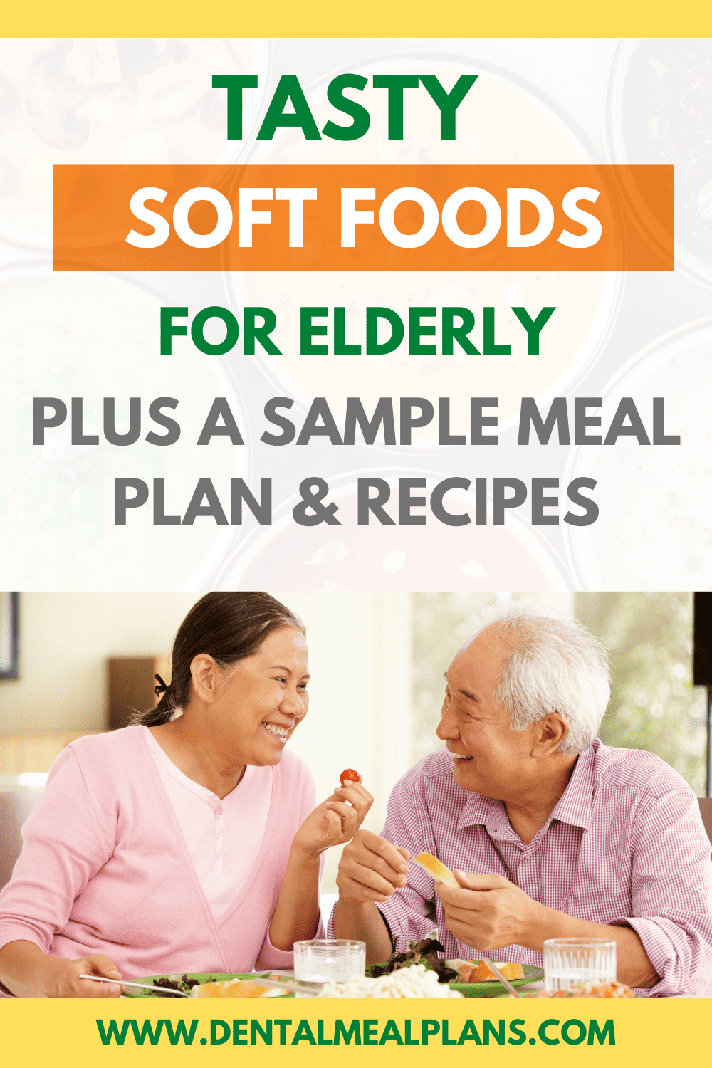 Soft Foods For Elderly [And Sample Meal Plan] Dental Meal Plans